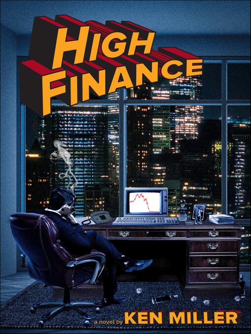 Title details for High Finance by Ken Miller - Available